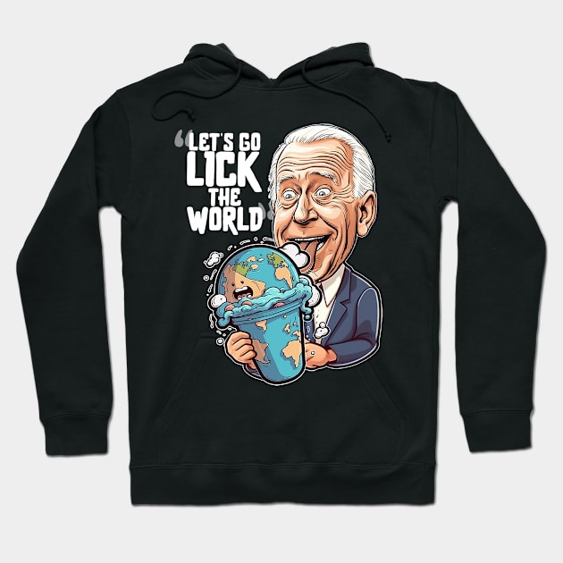 Lick The World Hoodie by TreemanMorse